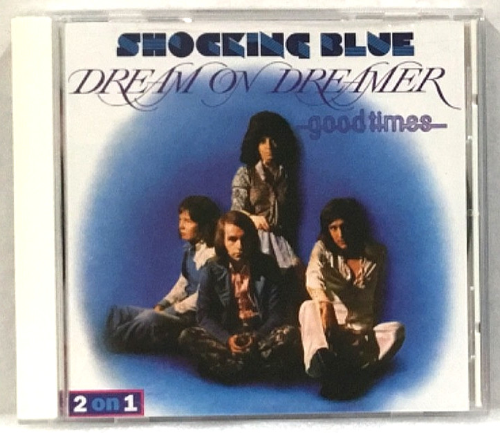 Shocking Blue - Dream On Dreamer/Good Times CD Repertoire REP 4619-WP 1997 NM-