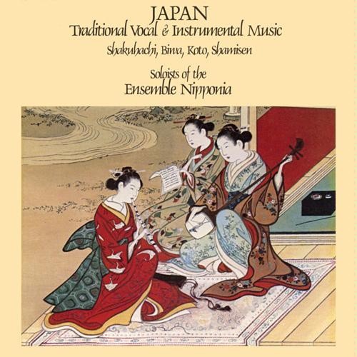 Ensemble Nipponia - Japan: Traditional Vocal & Instrumental Music (Shakuhachi, B