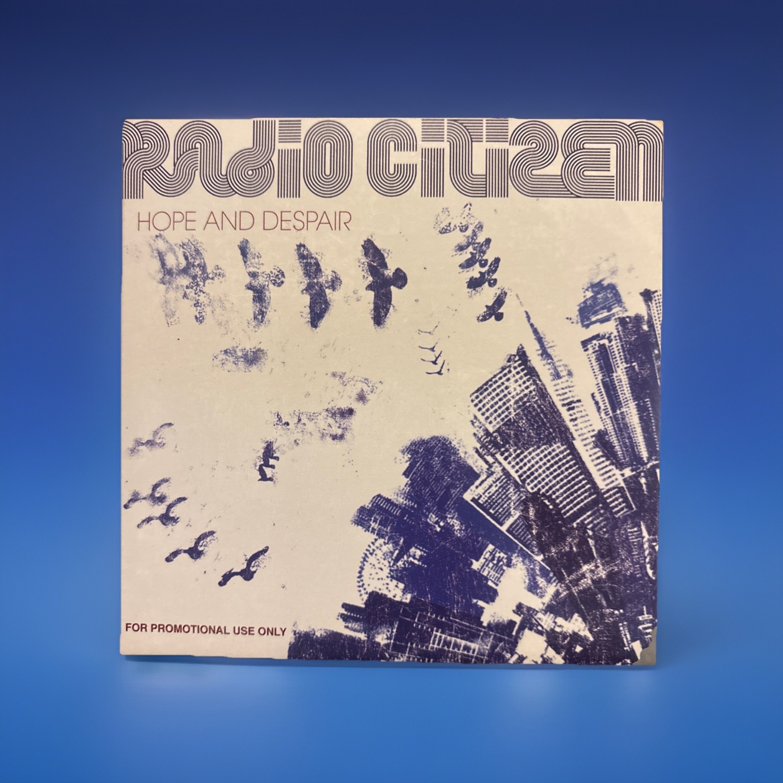 RR 2010 Radio Citizen Hope and Despair CD Ubiquity LIKE NEW PROMO