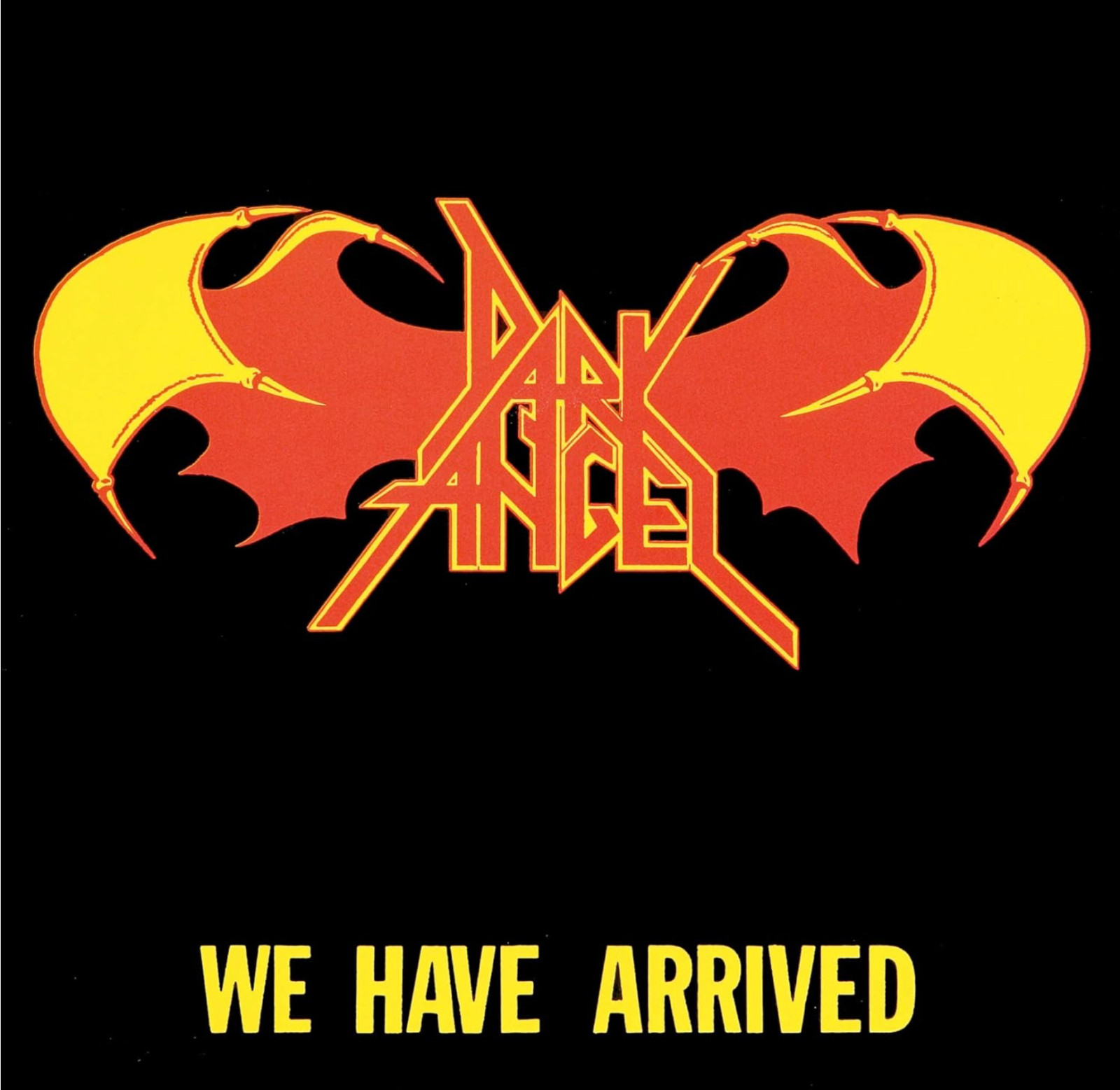 DARK ANGEL We Have Arrived Factory Sealed CD NEW