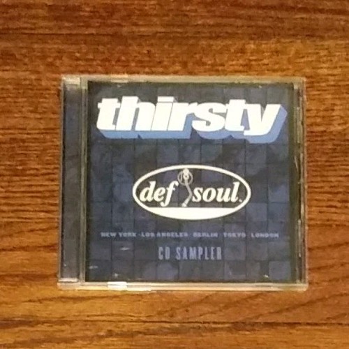Thirsty by Def Soul CD Sampler (CD, 2001, Def Jam Records) Promotional