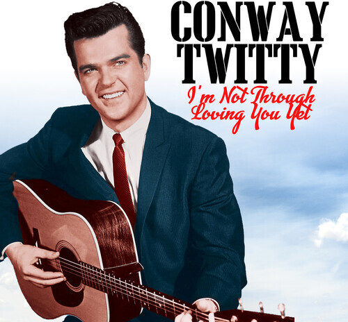 PRE-ORDER Conway Twitty - I'm Not Through Loving You Yet [New CD] Alliance MOD
