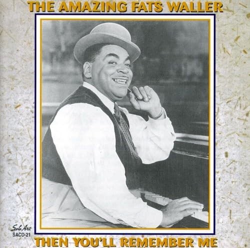 THE AMAZING FATS WALLER: THEN YOU'LL REMEMBER ME / NEW Audio CD