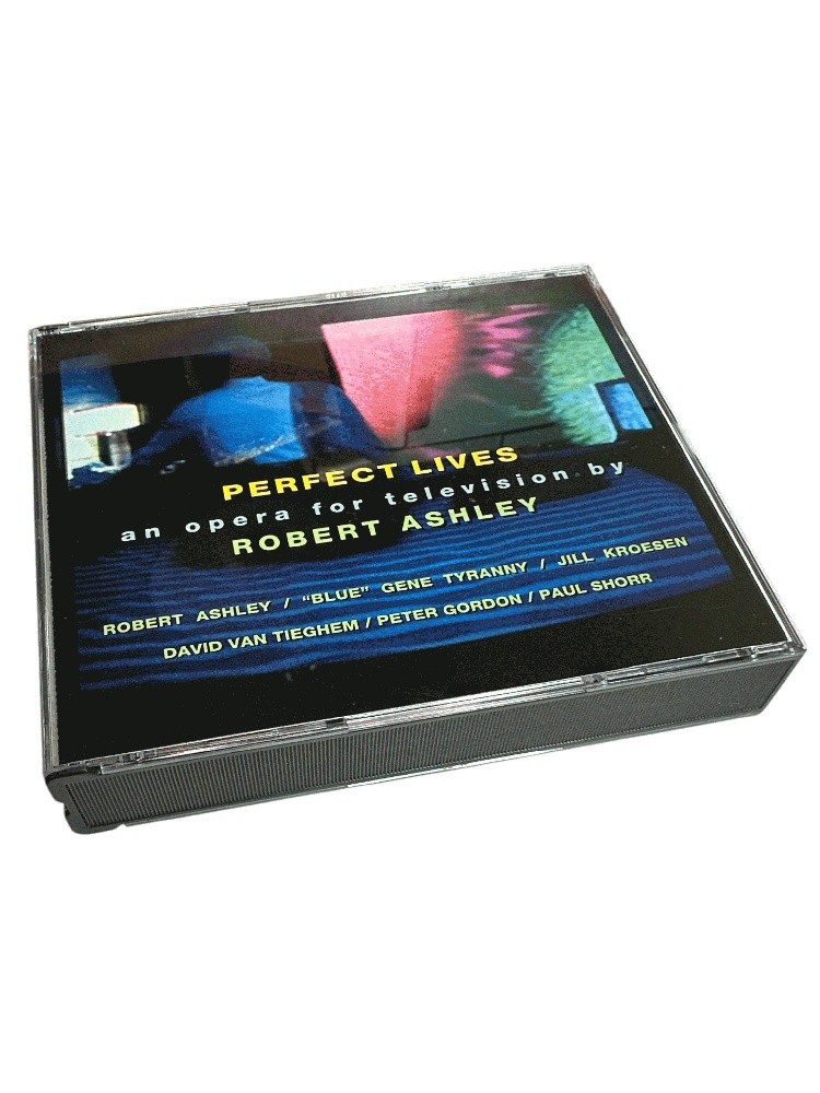Robert Ashley Perfect Lives - An Opera for Television