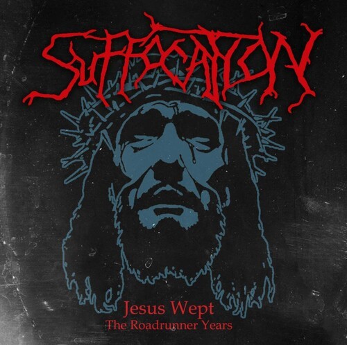 Suffocation - Jesus Wept: The Roadrunner Years [New CD] UK - Import