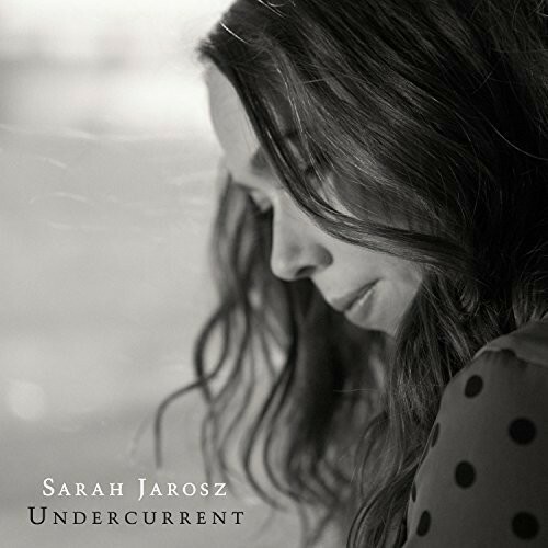 Undercurrent, Sarah Jarosz, New , audioCD