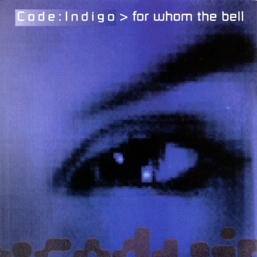 For Whom The Bell Tolls - Code: Indigo CD Y20G The Cheap Fast Free Post