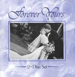 VARIOUS ARTISTS - Forever Yours - Music CD