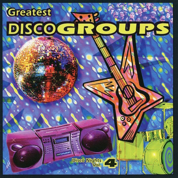 Various - Greatest Disco Groups (Disco Nights Vol. 4) - (CD, Compilation, Reissu