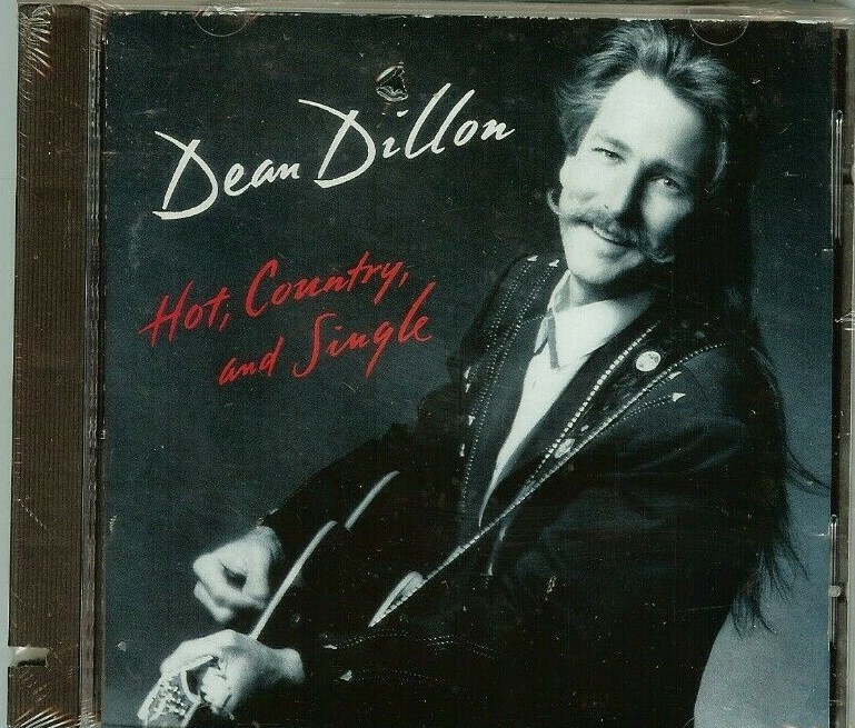 DEAN DILLON - HOT, COUNTRY and SINGLE - CD - NEW - SEALED - CUT IN CASE