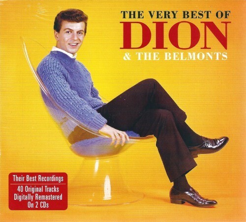 THE VERY BEST OF DION & THE BELMONTS New 2CD 40 Songs The Wanderer/Runaround Sue
