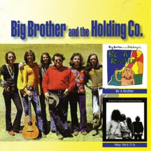 Big Brother and the Holding Company Be a Brother/How Hard It Is (CD) (UK IMPORT)