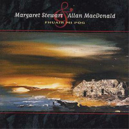 Margaret Stewart/Allan MacDonald Fhuair Mi Pog (CD) Album