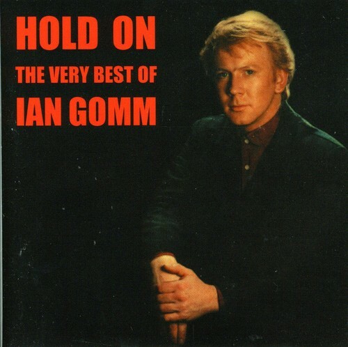 Hold On: Very Best of Ian Gomm by Gomm, Ian (CD, 2005)