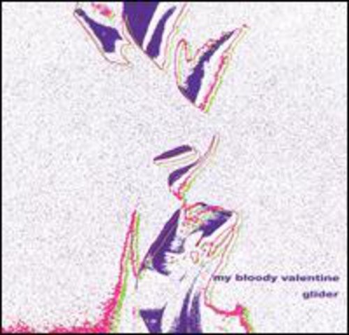 My Bloody Valentine - Glider [New CD] Alliance MOD