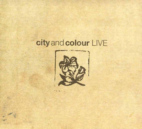Live by City and Colour (CD, Apr-2007, 2 Discs, Dine Alone)