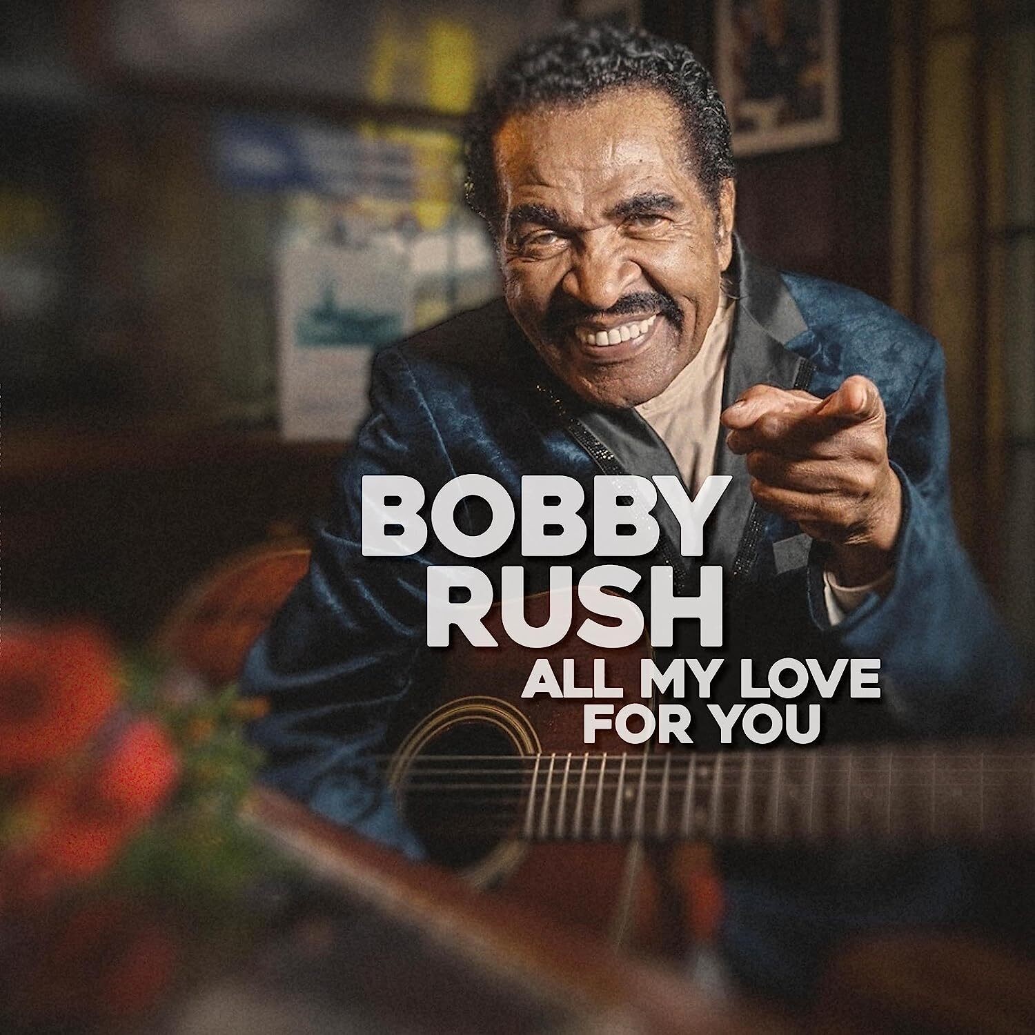 Bobby Rush All My Love for You (CD) Album Digisleeve