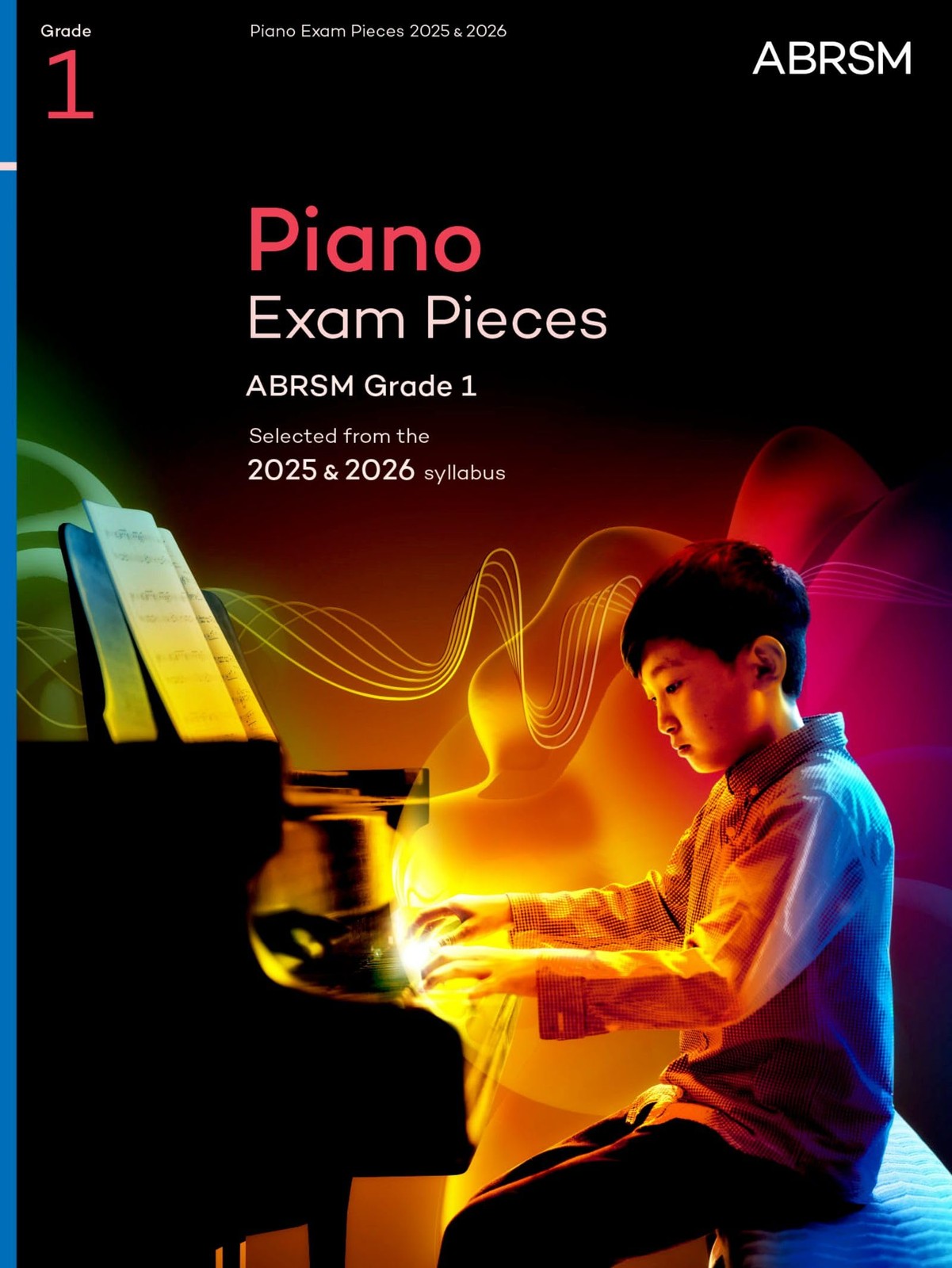 Piano Exam Pieces 2025 and 2026, ABRSM Grade 1:, ABRSM..