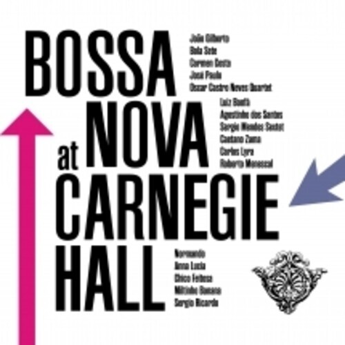 Various Artists - Bossa Nova At Carnegie Hall (Various Artists) [New CD]
