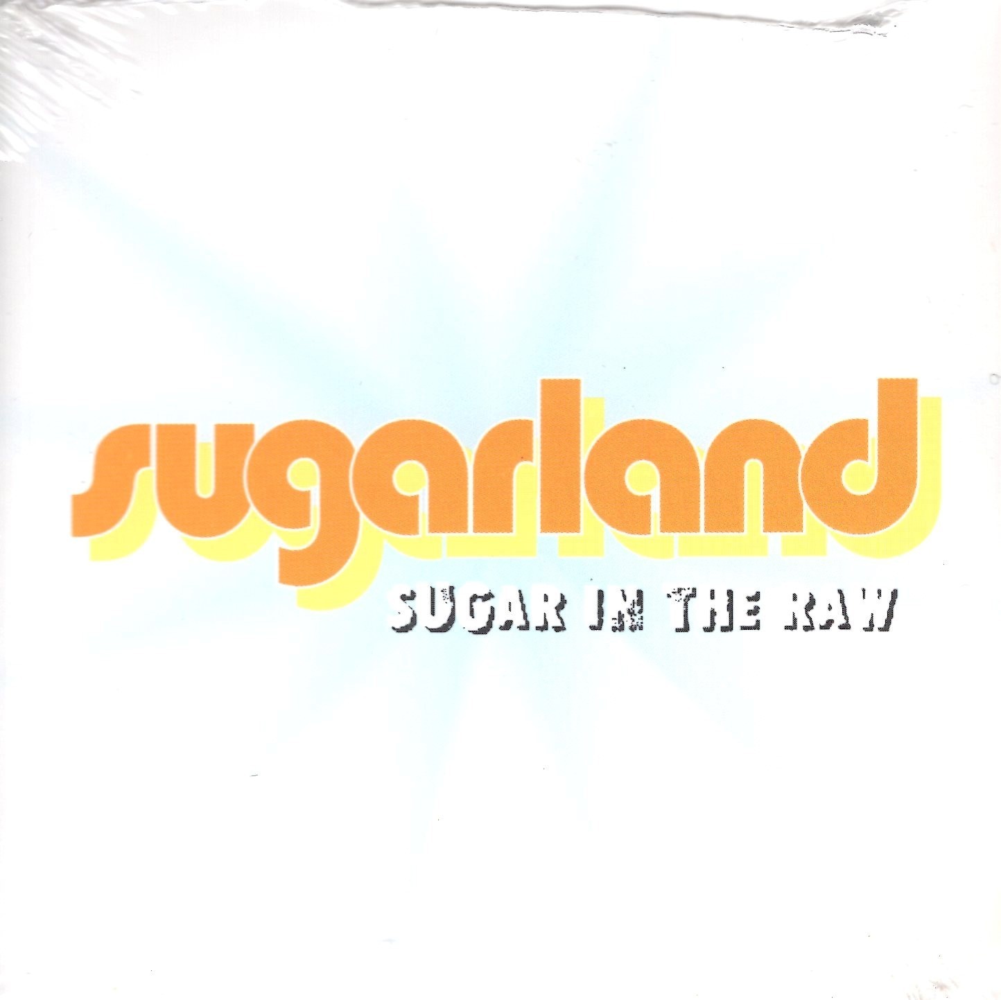 SEALED CD - Sugarland - Sugar In The Raw - Jennifer Nettles - Self-Released 2003