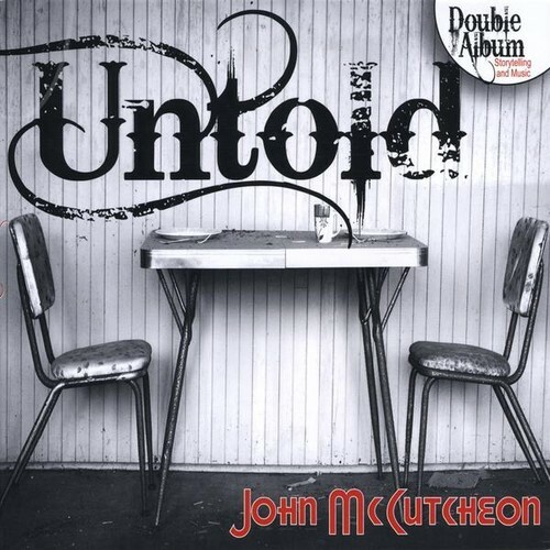 John McCutcheon ‎– Untold 2 x CD - SEALED NEW DOUBLE DISC - Folk Country Rock