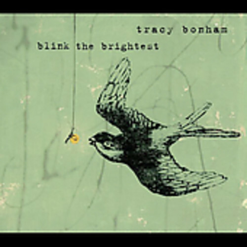 Bonham, Tracy : Blink the Brightest by Bonham, Tracy (CD, 2005) New