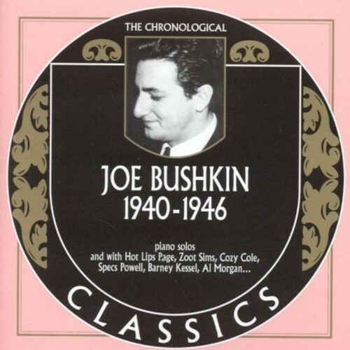 JOE BUSHKIN 1940-46-CLASSICS CD NEW SEALED LONG OUT OF PRINT