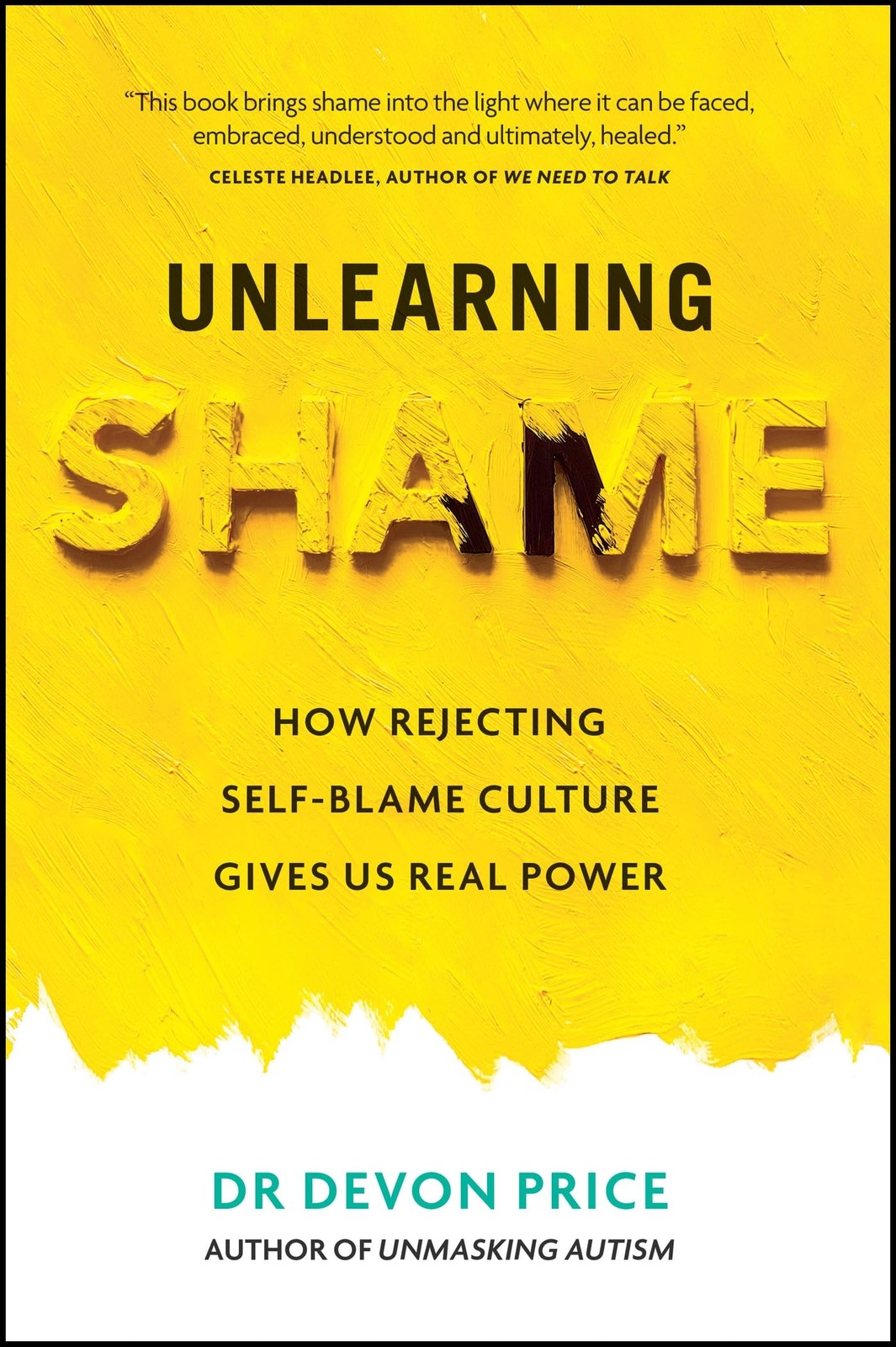Unlearning Shame: How Rejecting Self-Blame Culture Gives Us Real Power. Price*#
