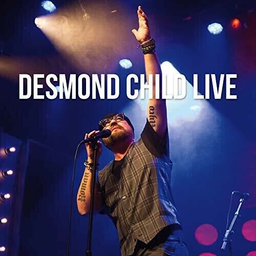 Desmond Child Live by Desmond Child (CD, 2019) Sealed Brand New