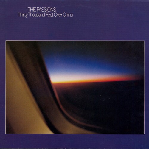 The Passions - Thirty Thousand Feet Over China [New CD] Holland - Import