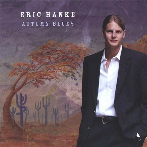 Eric Hanke, Autumn Blues [Explicit], Audio CD