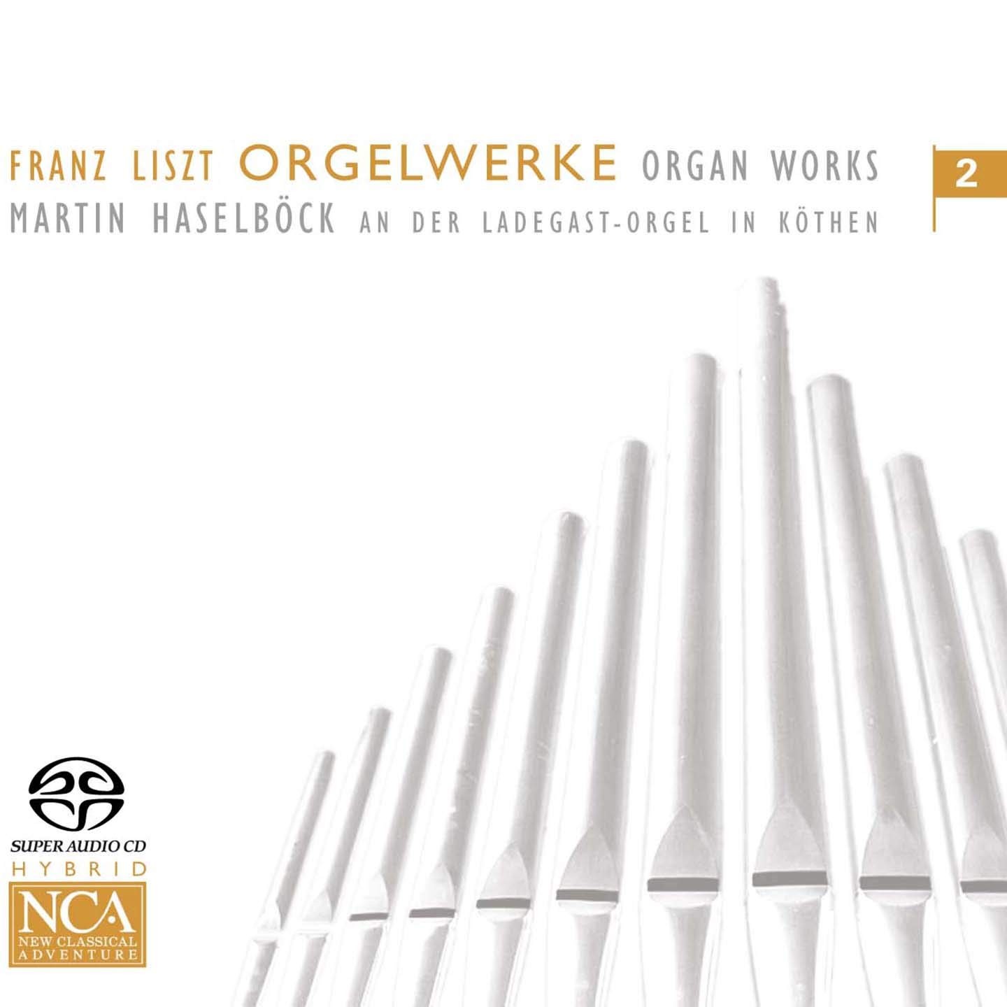 Liszt: Organ Works, Vol. 2- Prelude & Fugue on Bach / Orpheus / Les Morts / We..