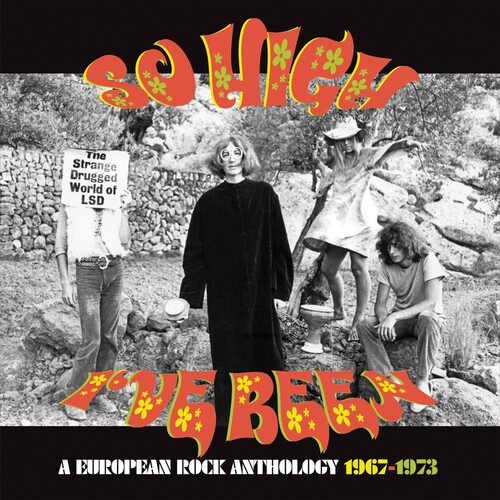 So High I've Been: E - So High I've Been: A European Rock Anthology 1967-1973 /