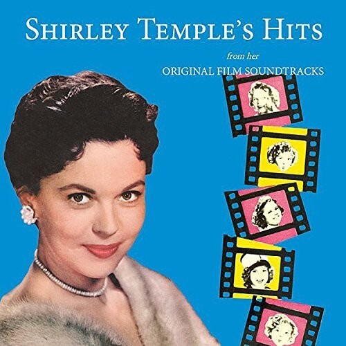 Shirley Temple - Shirley Temple's Hits From Her Original Film Soundtracks [New C