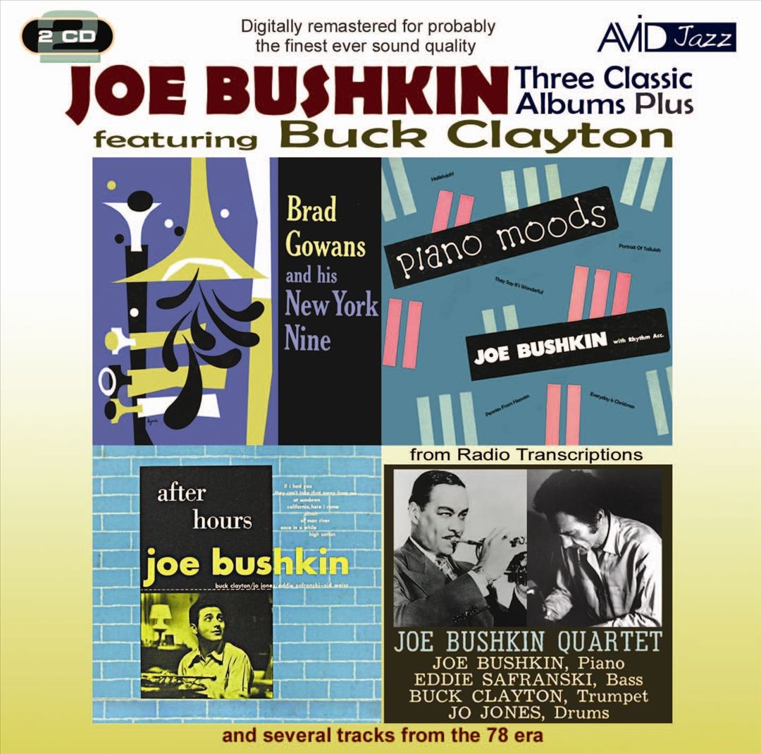 JOE BUSHKIN THREE CLASSIC ALBUMS PLUS (AFTER HOURS/PIANO MOODS/BRAD GOWANS AND H