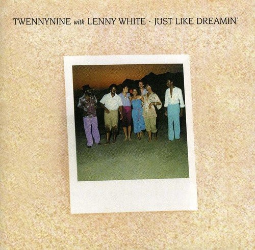 TWENNYNINE WITH LENNY WHITE - Just Like Dreamin'/twennynine With Lenny White