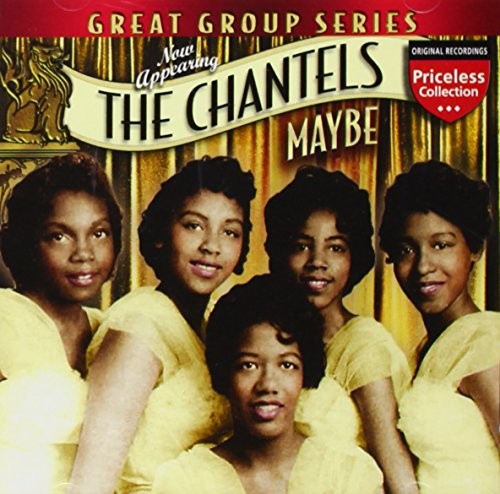 THE CHANTELS - Maybe - CD - **Excellent Condition**