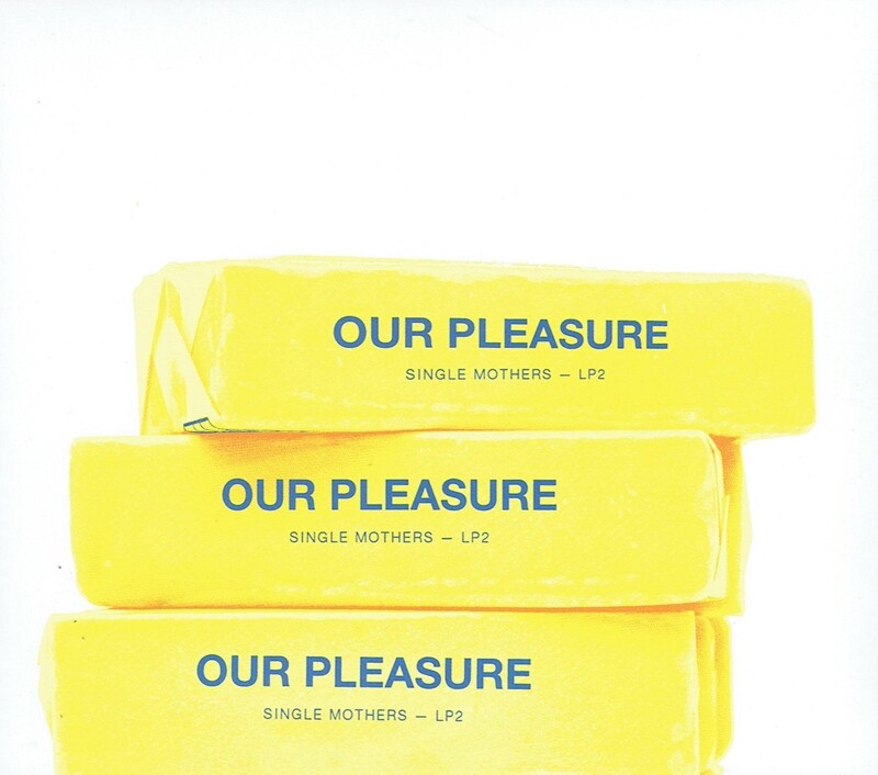 CD Single Mothers - Our Pleasure - Digipak