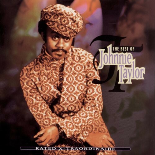Johnnie Taylor ‎ Best Of Rated X-Traordinaire New CD