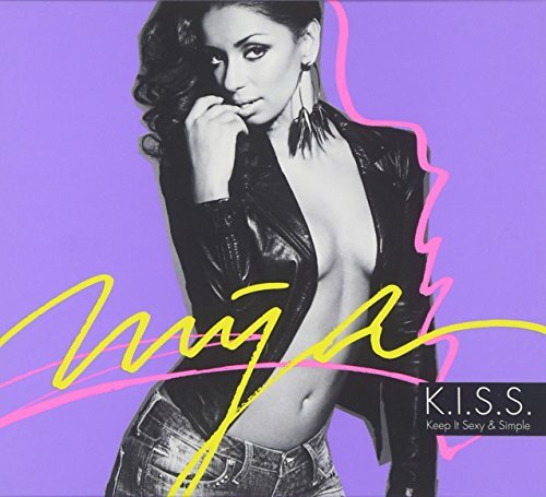 MYA: K.I.S.S. (Keep It Sexy & Simple) CD 2011-Manhattan Recordings