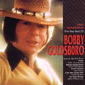 Hello Summertime: The Very Best Of BOBBY GOLDSBORO CD (1999) Fast and FREE P & P
