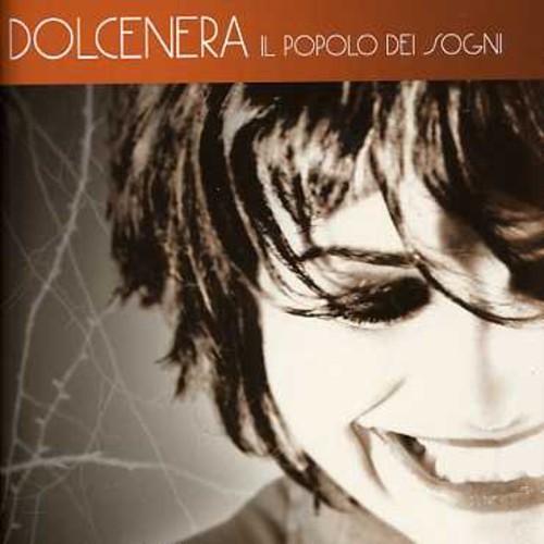 Dolcenera - Dolcenera : Il Popolo Dei Sogni [New CD]
