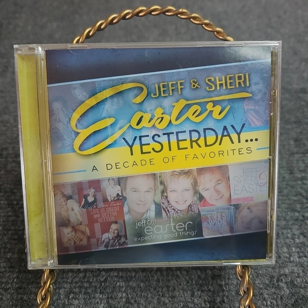 Jeff & Sheri Easter – Yesterday...A Decade Of Favorites CD **Southern Gospel**