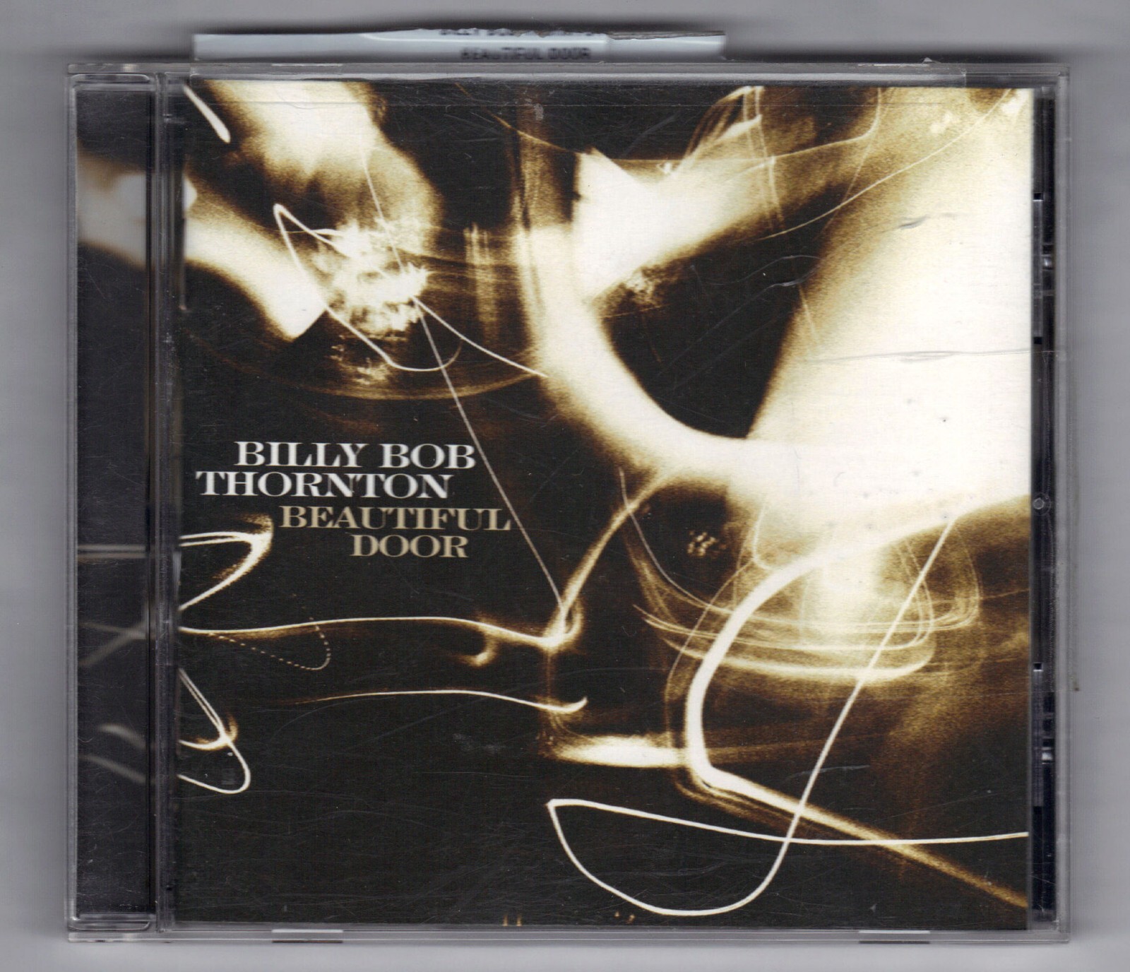 Beautiful Door by Billy Bob Thornton (music CD, Jul-2007, New Door Records) Rare