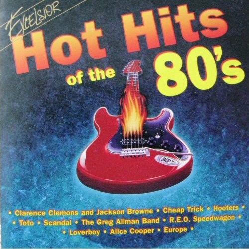 HOT HITS OF THE 80'S CD 1995 CHEAP TRICK EUROPE SCANDAL LOVERBOY REO SPEEDWAGON