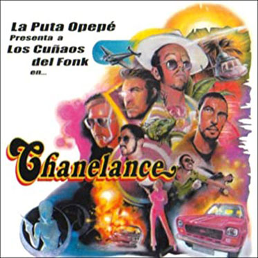 La Puta Opepé Presenta A Los Cuñaos Del Funk En Chanelance