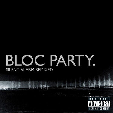 Silent Alarm Remixed