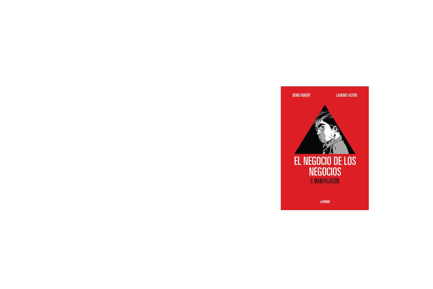 El negocio de los negocios, un cómic necesario