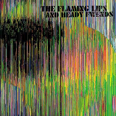 The Flaming Lips And Heady Fwends