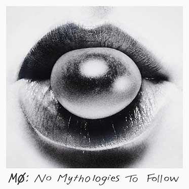 No Mythologies To Follow